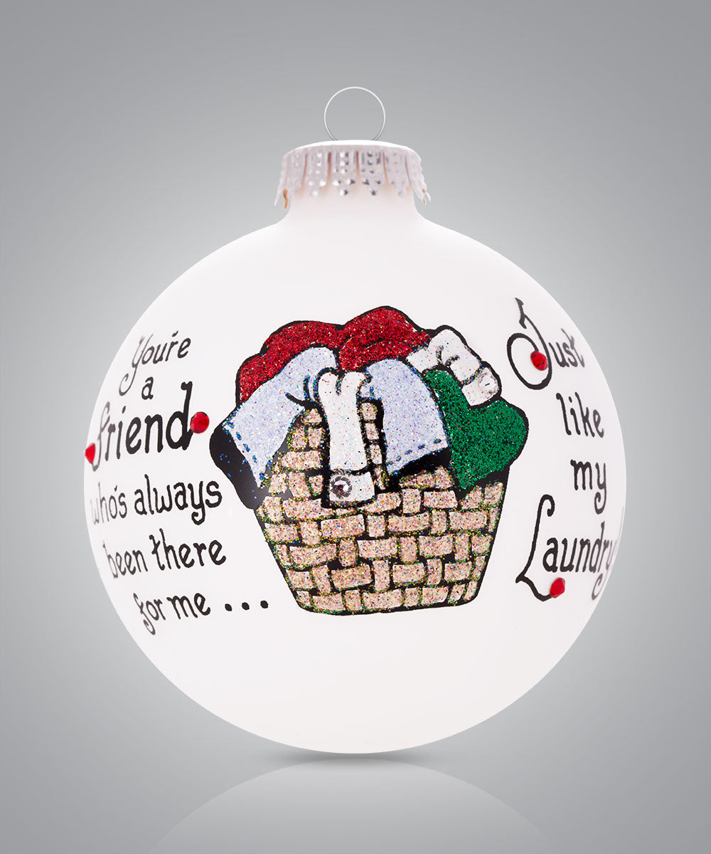 Laundry and Friendship Ornament - Relatable Hand-Painted Glass Keepsake with a Personal Touch