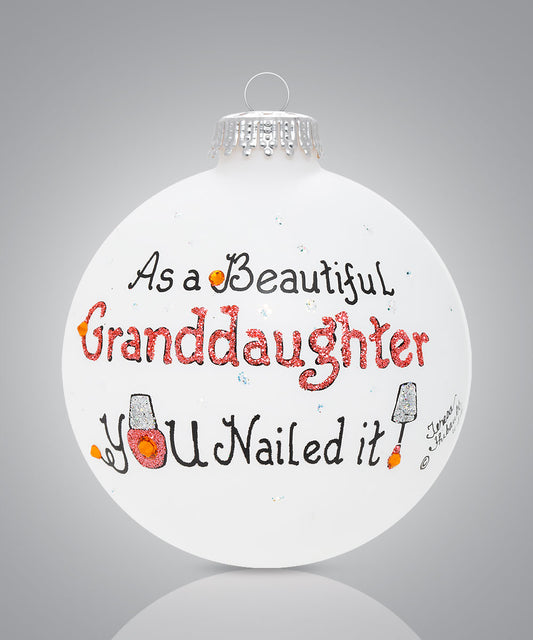 Granddaughter You Nailed It Ornament - Hand-Painted Glass Gift from Grandma