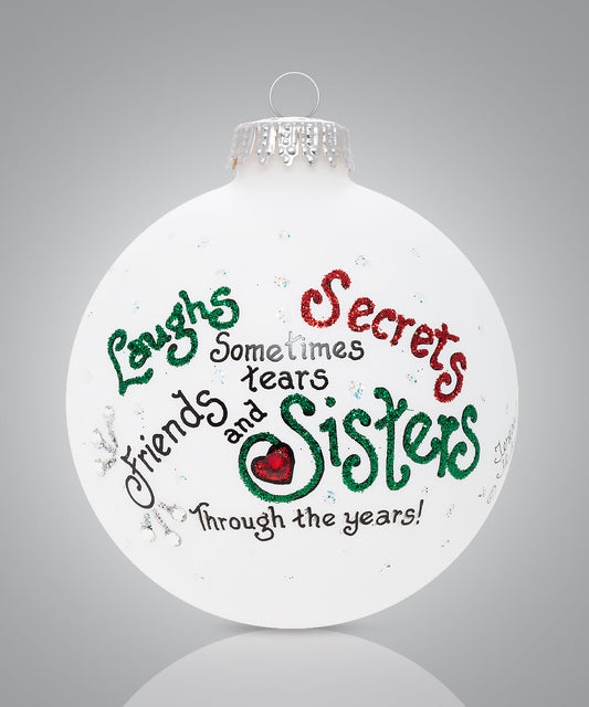 Friends and Sisters Through the Years Ornament - Hand-Painted Glass Keepsake for Best Friends