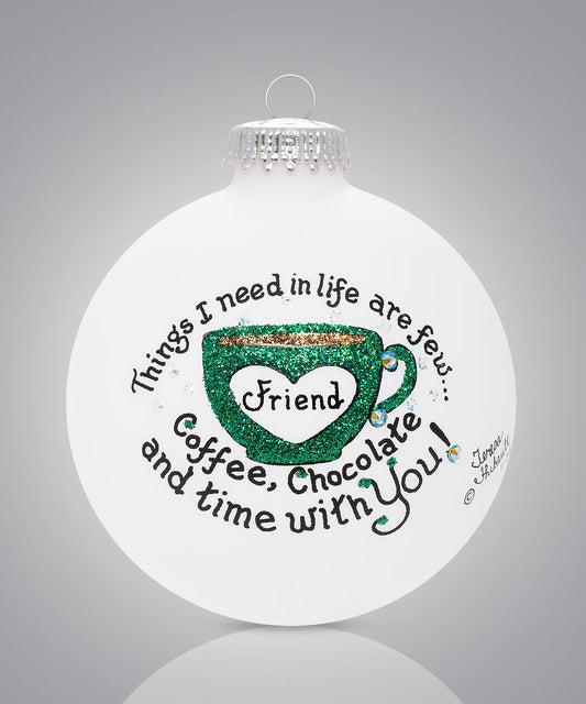 Coffee, Chocolate, and Friend Time Ornament - Hand-Painted Glass Gift for Friends