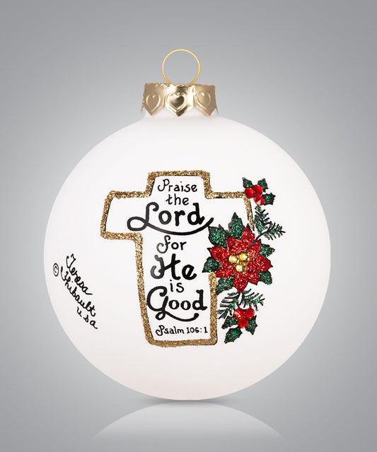 Hand-painted glass ornament with a cross, poinsettias, and Psalm 106:1