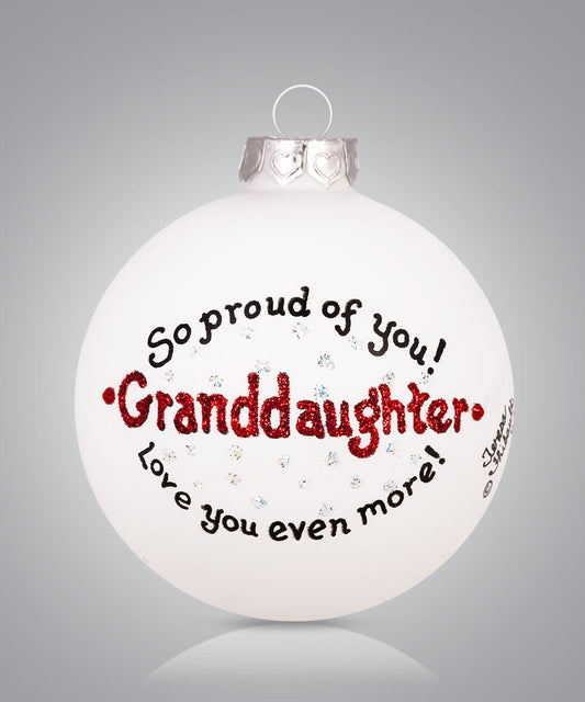 Hand-painted glass ornament celebrating granddaughter with message of pride and love