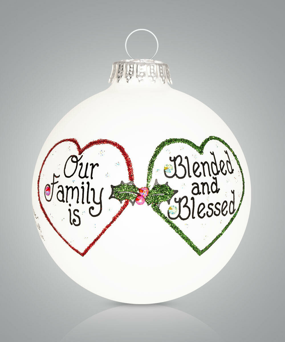 Our Family Is Blended and Blessed — Hand-Painted Glass Christmas Ornament